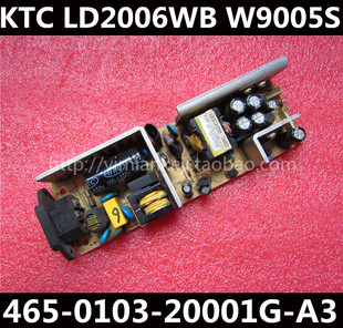 原装 KTC LD2006WB W9005S W900 电源板 465-0103-20001G-A3电源